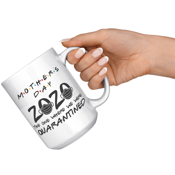 Quarantine_Mothers_Day_Mug_Gift_for_Mom_15oz_White_RH_Model_Mockup.png
