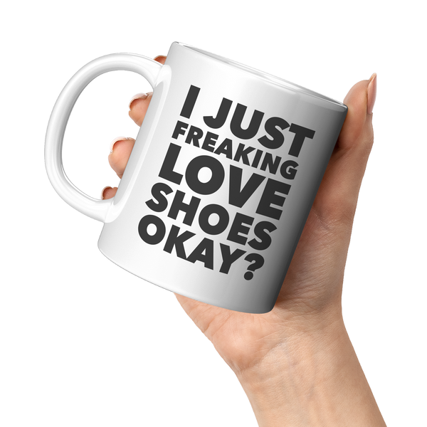 Shoe_Lover_Gifts_I_Just_Freaking_Love_Sh_11oz_White_LH_Model_Mockup.png