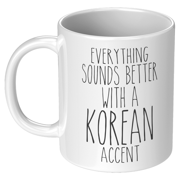 South_Korea_Mug_Everything_Sounds_Better_11oz_White_LH_Mockup.png