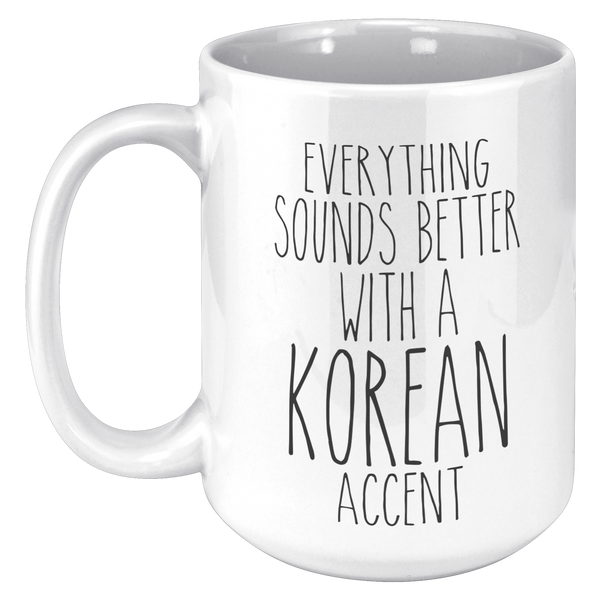 South_Korea_Mug_Everything_Sounds_Better_15oz_White_LH_Mockup.png