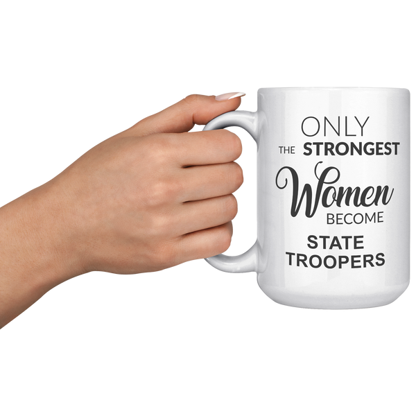 State_Trooper_Gift_for_Her_Only_the_Stro_15oz_White_LH_Model_Mockup.png