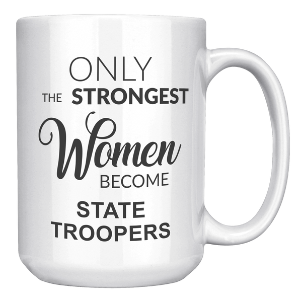 State_Trooper_Gift_for_Her_Only_the_Stro_15oz_White_RH_Mockup.png