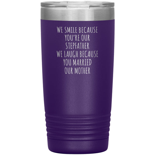 Stepdad Gift for Fathers Day Present I Smile Because You're My Stepfather Tumbler Funny Step Dad Travel Coffee Cup 20oz BPA Free