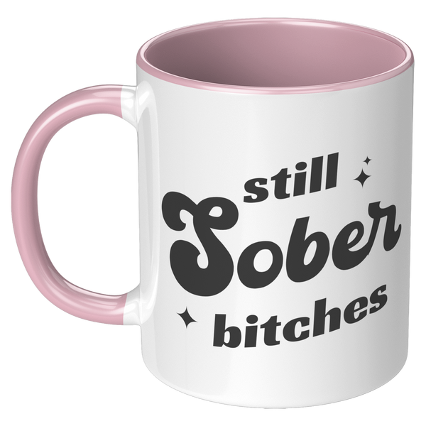 Still_Sober_Bitches_Sobriety_Gift_for_W_LH_Pink_Mockup.png