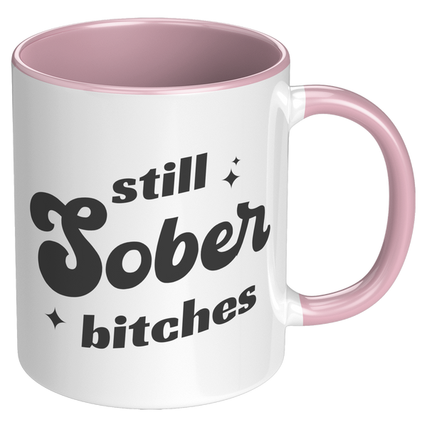 Still_Sober_Bitches_Sobriety_Gift_for_W_RH_Pink_Mockup.png