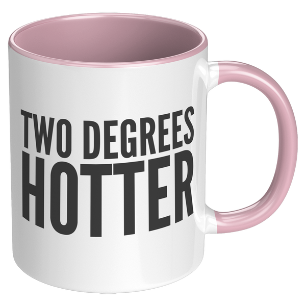 Two_Degrees_Hotter_Mug_College_Graduatio_RH_Pink_Mockup.png