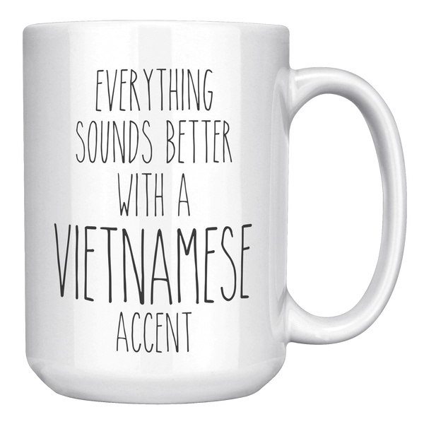 Vietnam_Mug_Everything_Sounds_Better_wit_15oz_White_RH_Mockup.png