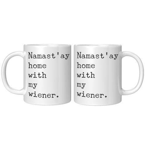 Wiener_Dog_Mug_Gifts_Namastay_Home_With_11oz_White_FrontBack_Mockup.png