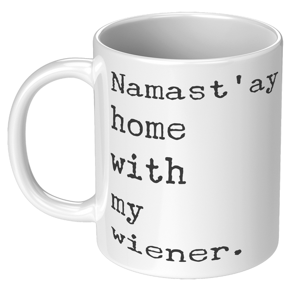 Wiener_Dog_Mug_Gifts_Namastay_Home_With_11oz_White_LH_Mockup.png