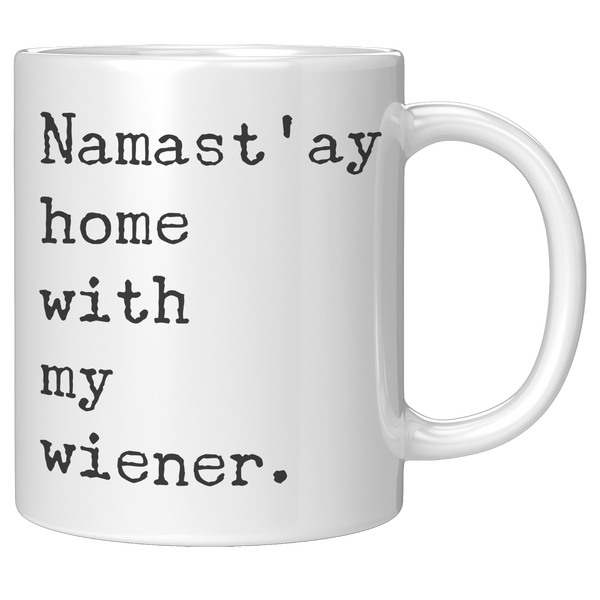 Wiener_Dog_Mug_Gifts_Namastay_Home_With_11oz_White_RH_Mockup.png