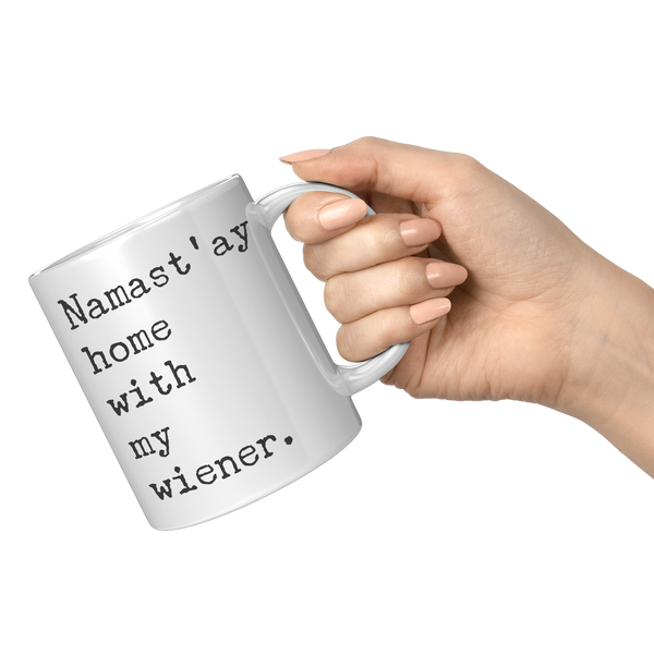 Wiener_Dog_Mug_Gifts_Namastay_Home_With_11oz_White_RH_Model_Mockup.png