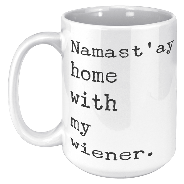 Wiener_Dog_Mug_Gifts_Namastay_Home_With_15oz_White_LH_Mockup.png