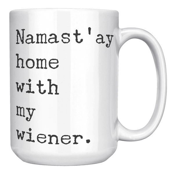 Wiener_Dog_Mug_Gifts_Namastay_Home_With_15oz_White_RH_Mockup.png
