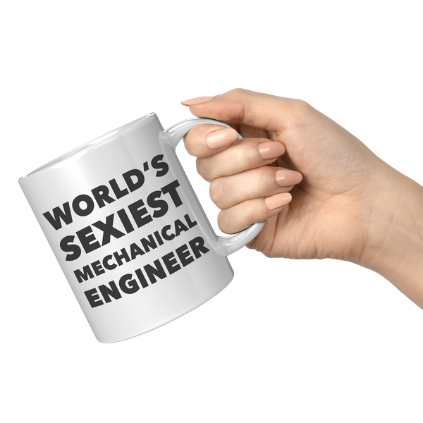 Worlds_Sexiest_Mechanical_Engineer_Mug__11oz_White_RH_Model_Mockup.png