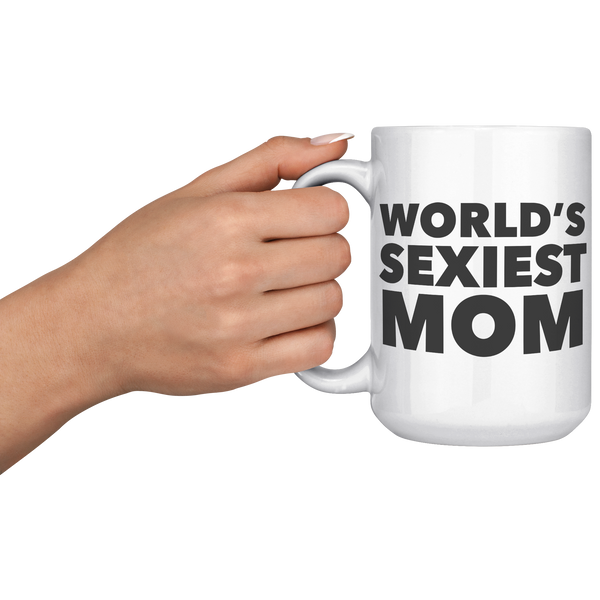 Worlds_Sexiest_Mom_Mug_Sexy_Moms_Gifts__15oz_White_LH_Model_Mockup.png