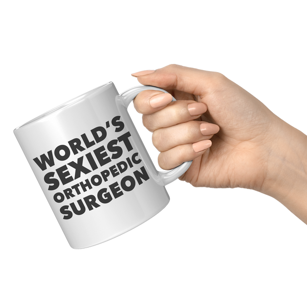 Worlds_Sexiest_Orthopedic_Surgeon_Mug_G_11oz_White_RH_Model_Mockup.png