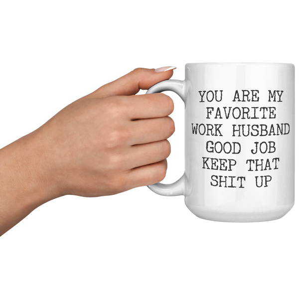 You_are_My_Favorite_Work_Husband_Mug_Bes_15oz_White_LH_Model_Mockup.png
