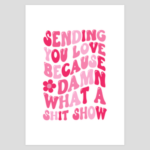 Dark Humor Card, Break Up Card, Breakup Card, Thinking About You, Shit Show Card, Rude Cards, BFF Card