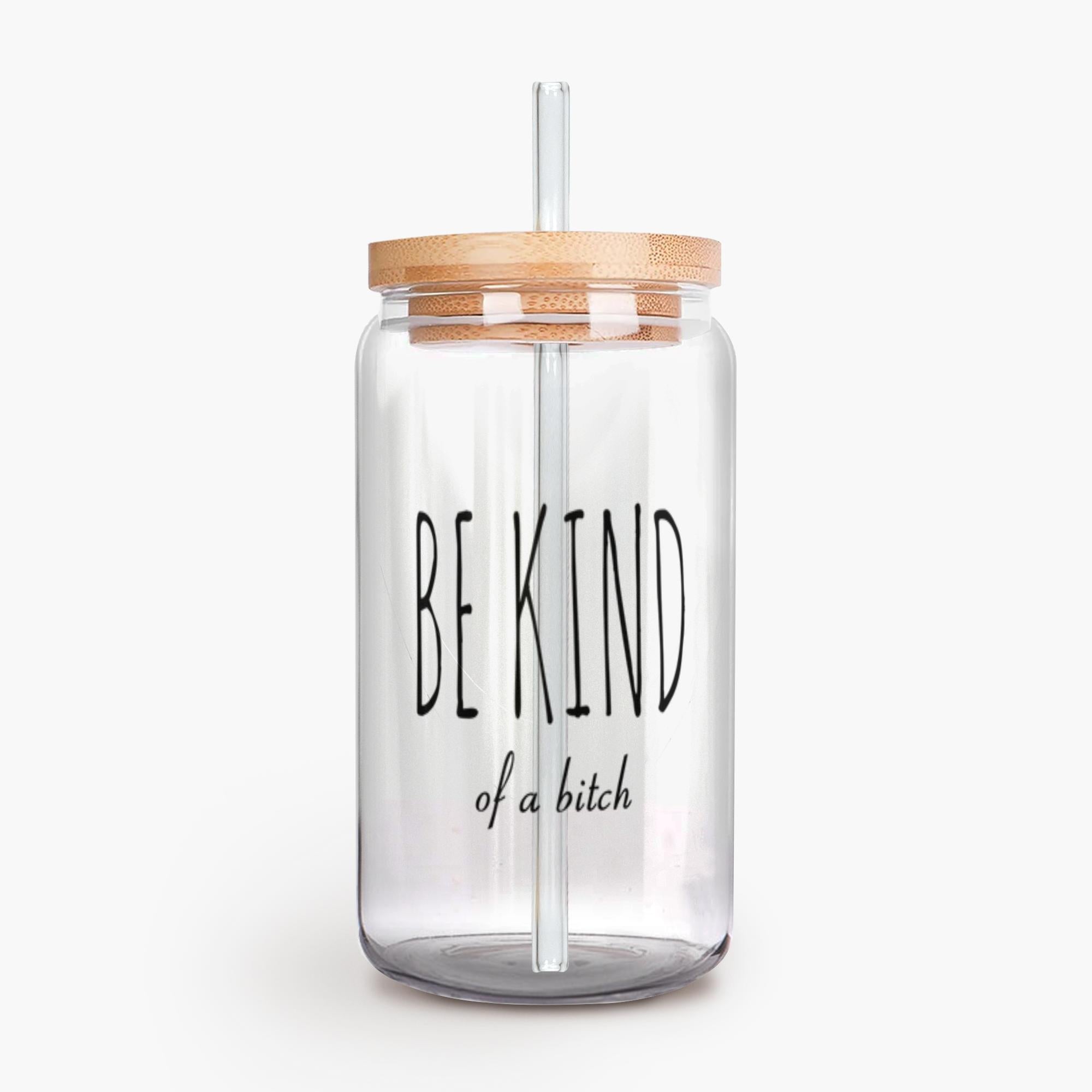Best Friend Gift, Friendship Gift, Funny Bff Gift, Be Kind of A Bitch, Can Shaped Glass, Rude Iced Coffee Cup