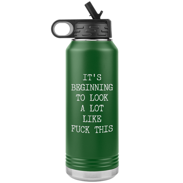 Funny Christmas Gag Gift Rude Offensive Profanity It's Beginning to Look Lot Like Fuck This Coworker Exchange Naughty Mature Insulated Water Bottle 32oz BPA Free