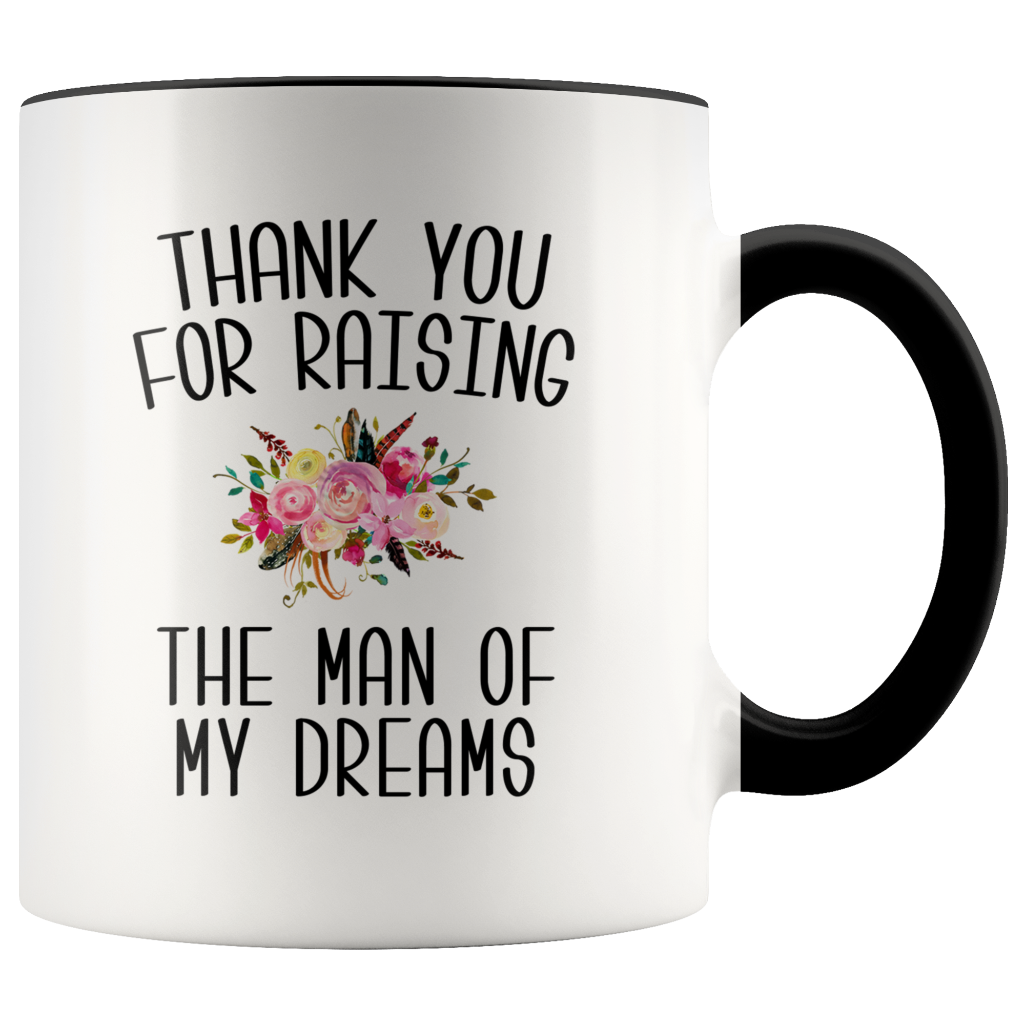 Thank You For Raising The Man Of My Dreams Mug Mother of the Groom Wedding Gift Mother in Law Wedding Present Coffee Cup