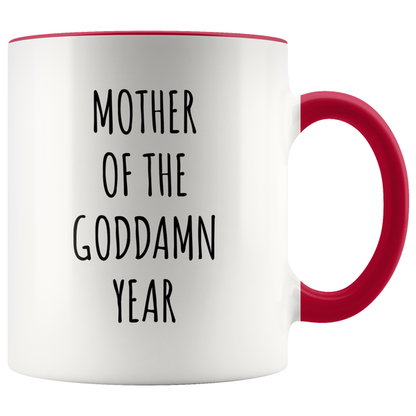 Mother of the Goddamn Year Mug Accent Coffee Cup