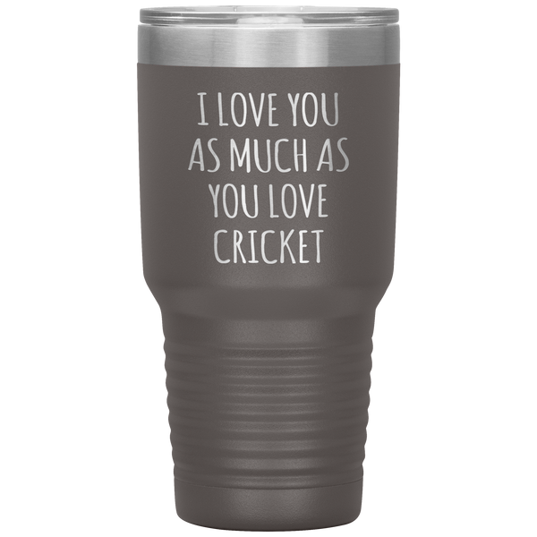 Cricket Husband Tumbler I Love You As Much As You Love Cricket Travel Coffee Cup 30oz BPA Free