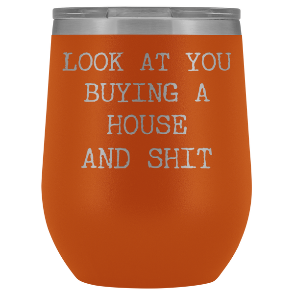 New Homeowner Gift First Time Home Buyer Funny Stemless Stainless Steel Insulated Wine Tumbler Hot Cold BPA Free 12oz Travel Cup