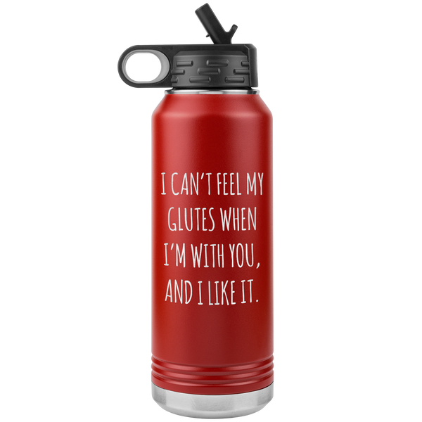 I Can't Feel My Glutes Funny Workout Gift Insulated Water Bottle Tumbler 32oz BPA Free