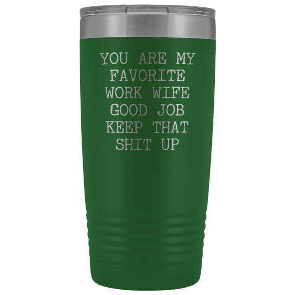 You are My Favorite Work Wife Mug Coworker Gift Funny Tumbler Insulated Hot Cold Travel Coffee Cup 20oz BPA Free