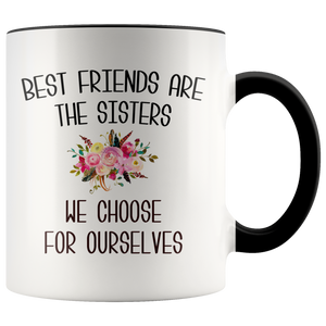 Best Friend Mug Best Friends are the Sisters We Choose for Ourselves Mug Floral BFF Coffee Cup Bestie Gift for Her