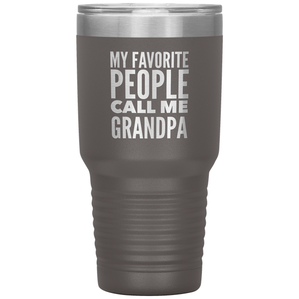 Gifts for Grandpa My Favorite People Call Me Grandpa Tumbler Grandpa Mug Insulated Hot Cold Travel Grandpa Coffee Cup 30oz BPA Free