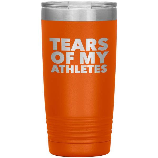 Funny Coach Gift Tears of My Athletes Tumbler Insulated Hot Cold Travel Coffee Cup 20oz BPA Free