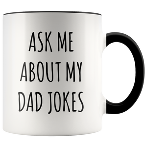 Ask Me About My Dad Jokes Mug New Dad Gift Idea Funny Father's Day Gifts Dad Coffee Cup Fathers Day Mug Dad Joke Mug Cute Gifts for Dad