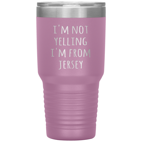 New Jersey Tumbler I'm Not Yelling I'm From Jersey Funny Gift Travel Coffee Cup 30oz BPA Free