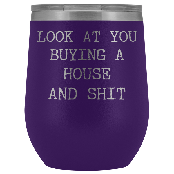 New Homeowner Gift First Time Home Buyer Funny Stemless Stainless Steel Insulated Wine Tumbler Hot Cold BPA Free 12oz Travel Cup