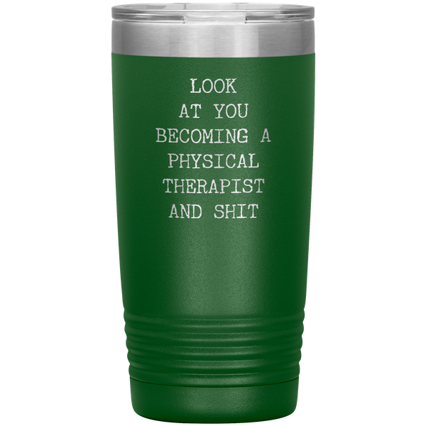 PT Gifts Look at You Becoming a Physical Therapist Tumbler Funny Graduation Mug Insulated Hot Cold Travel Coffee Cup 20oz BPA Free
