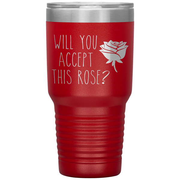 Will You Accept This Rose Tumbler Romantic Gift Travel Coffee Cup 30oz BPA Free