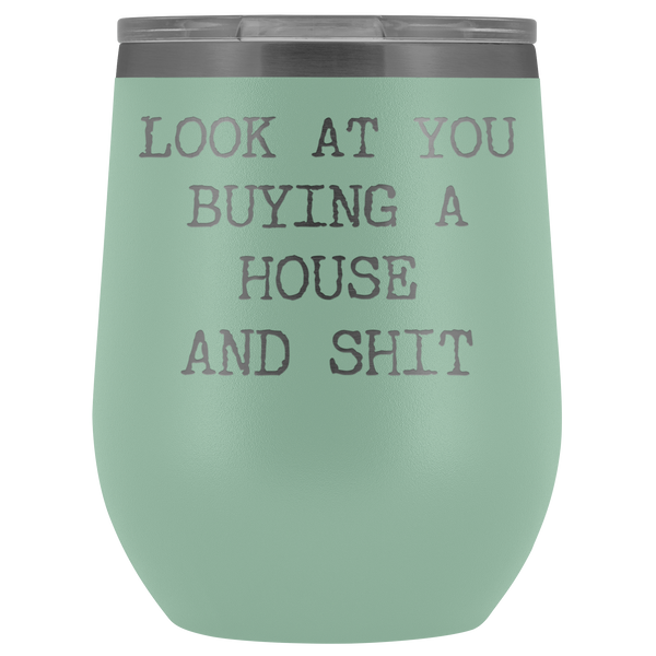 New Homeowner Gift First Time Home Buyer Funny Stemless Stainless Steel Insulated Wine Tumbler Hot Cold BPA Free 12oz Travel Cup
