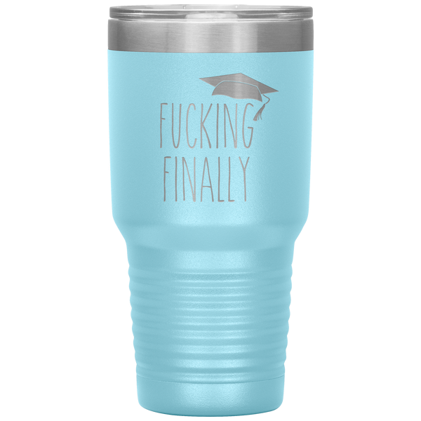 Fucking Finally Graduating Mug Class of 2021 Tumbler Travel Coffee Cup 30oz BPA Free