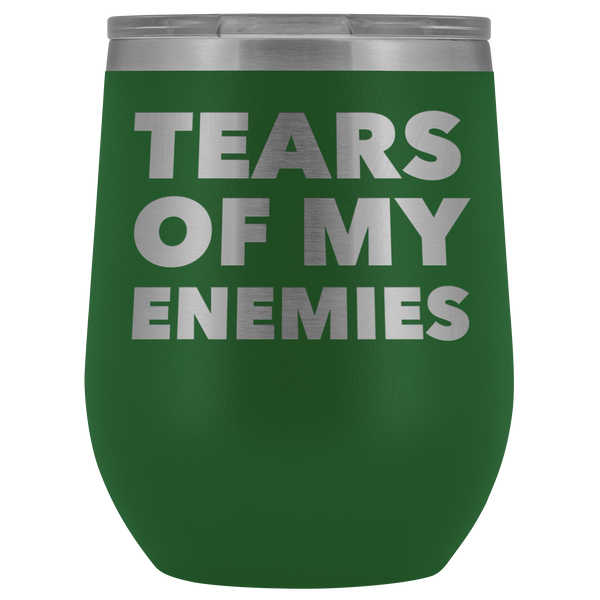 Tears of My Enemies Tumbler Funny Gifts for Men Sarcastic Quote Stemless Stainless Steel Insulated Wine Tumbler Cup BPA Free 12oz
