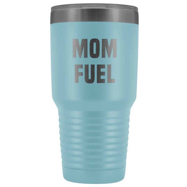 Mom Fuel Tumbler New Mother Gift Idea Funny Mother's Day Gifts Expecting Mom Mug Double Wall Insulated Hot Cold Travel Cup 30oz BPA Free-Cute But Rude