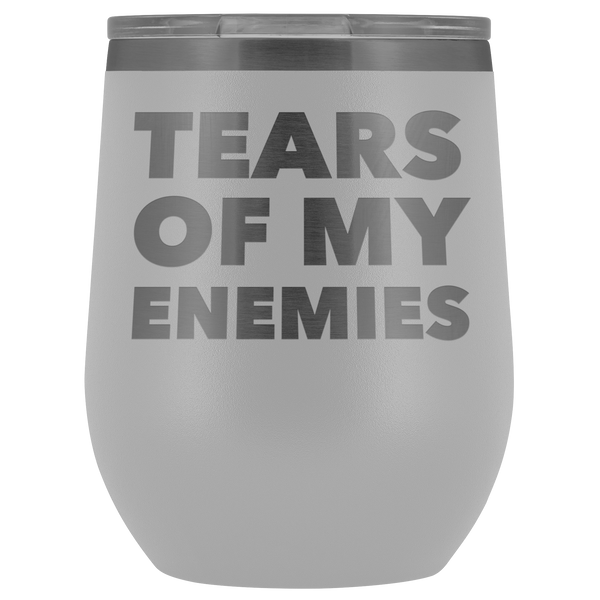 Tears of My Enemies Tumbler Funny Gifts for Men Sarcastic Quote Stemless Stainless Steel Insulated Wine Tumbler Cup BPA Free 12oz