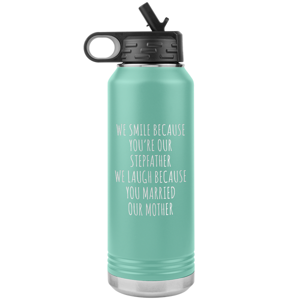 Stepdad Gift From Kids for Fathers Day Present WE Smile Because You're OUR Stepfather Water Bottle Insulated Tumbler 32oz BPA Free