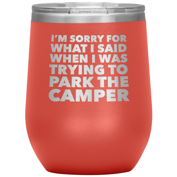 Camper Gifts Funny Camping Wine Tumbler for a RV Owner Stemless Insulated Hot Cold BPA Free 12oz Travel Sippy Cup