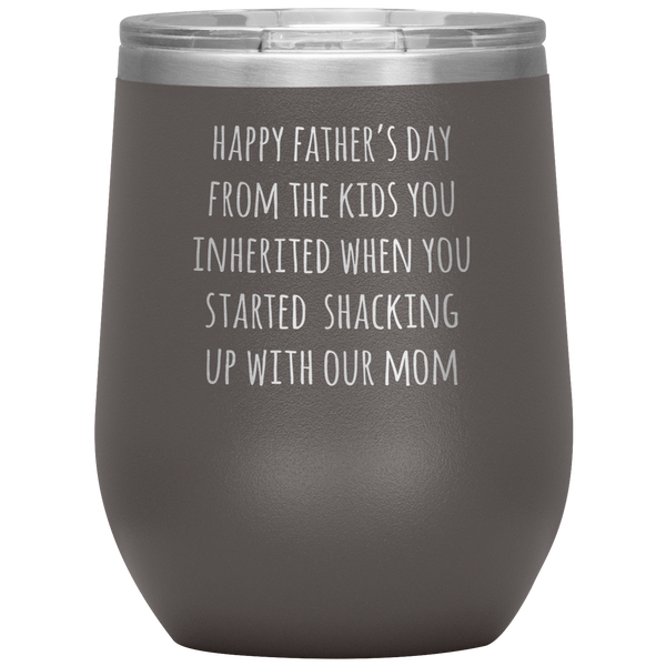Happy Father's Day Stepdad From the KIDS You Inherited Stemless Insulated Travel Wine Tumbler BPA Free 12oz