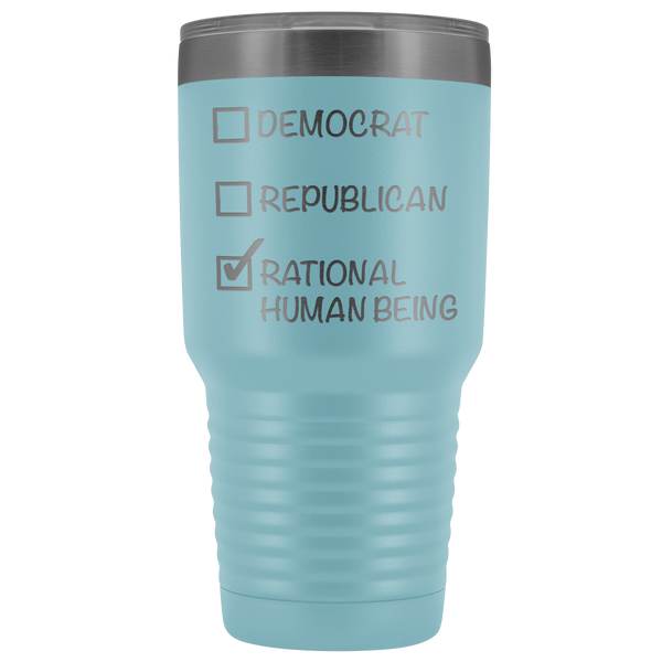 Democrat Republican Rational Human Being Tumbler Funny Election 2020 Gifts Metal Mug Vacuum Insulated Hot Cold Travel Cup 30oz BPA Free