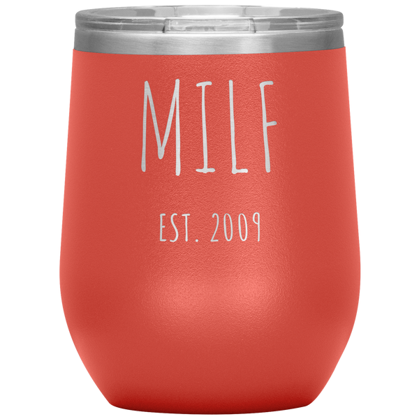 MILF EST. 2009 Wine Tumbler