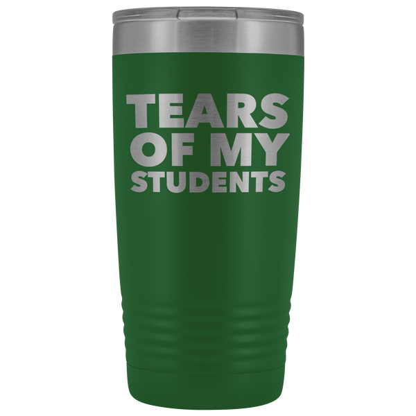 High School Teacher Gift College Professor Gifts Tears of My Students Funny Tumbler Mug Hot Cold Travel Coffee Cup 20oz BPA Free