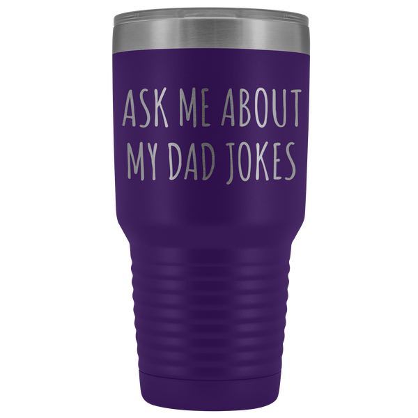 Ask Me About My Dad Jokes Tumbler Funny Double Wall Insulated Hot Cold Travel Cup 30oz BPA Free